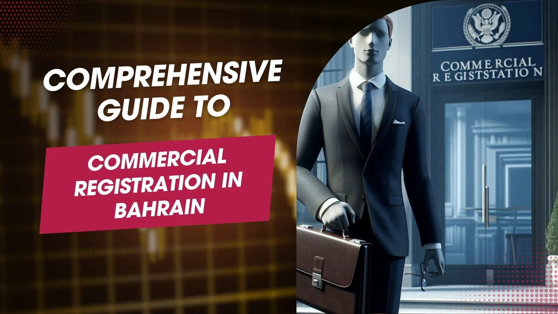 Commercial Registration in Bahrain a man in a suit and tie holding a briefcase