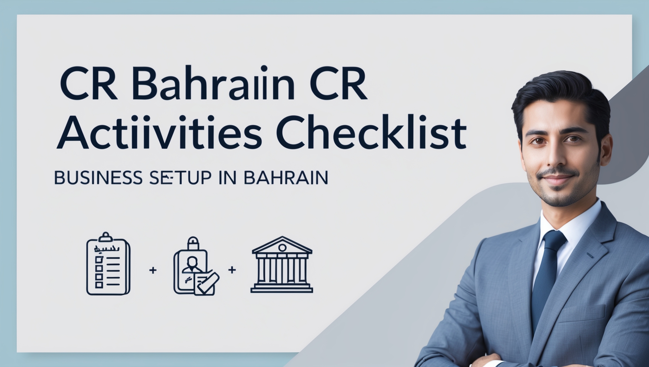 Essential Bahrain CR Activities Checklist for Business Setup